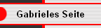 Gabrieles Seite