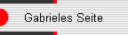 Gabrieles Seite